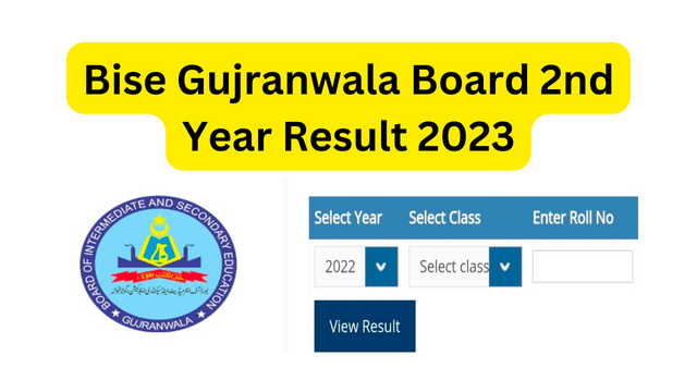 Bise Gujranwala Board 2nd Year Result 2023