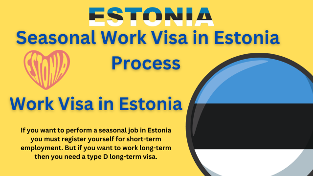 Seasonal Work Visa in Estonia