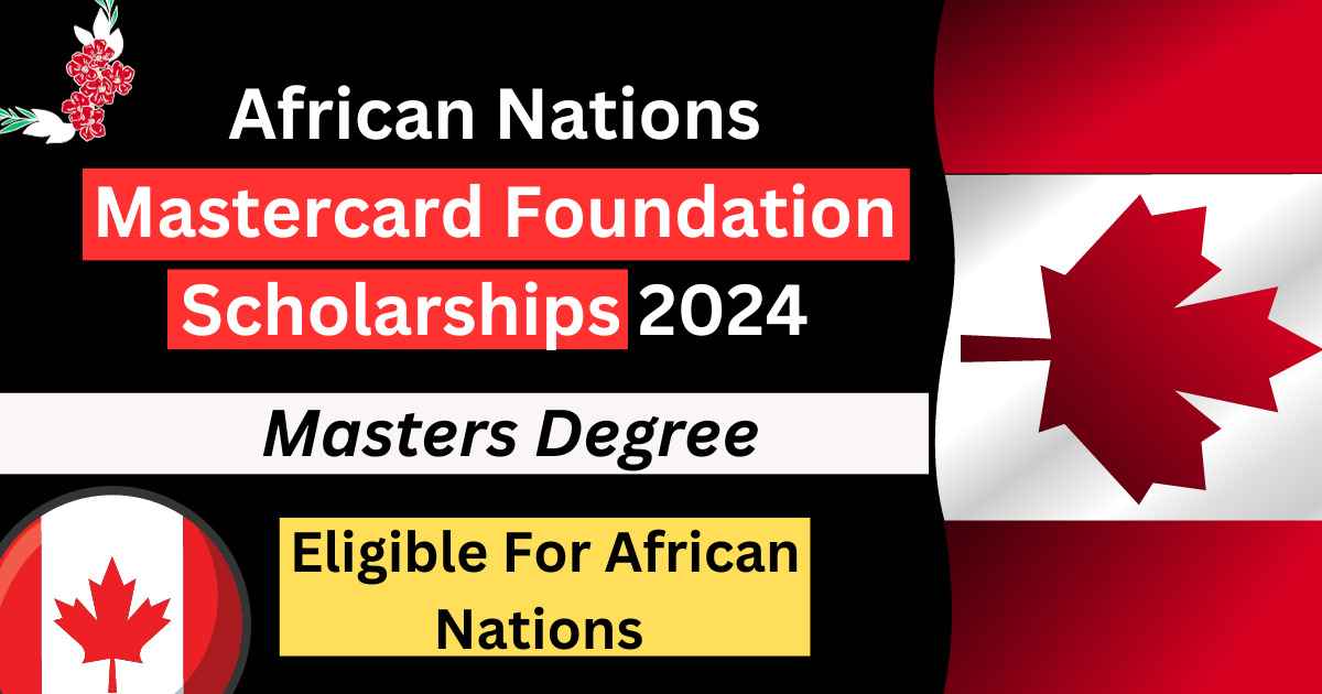 African Nations Mastercard Foundation Scholarships 2024