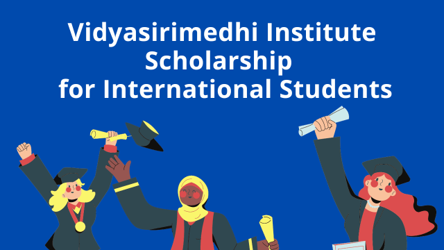 Vidyasirimedhi Institute Scholarship