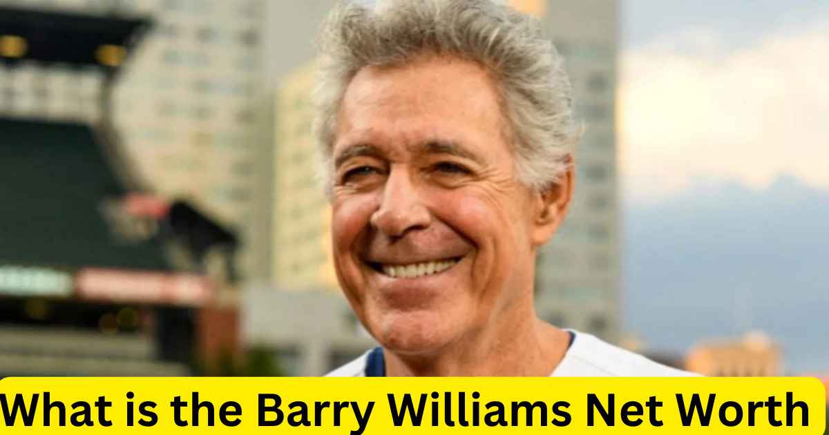 What is the Barry Williams Net Worth