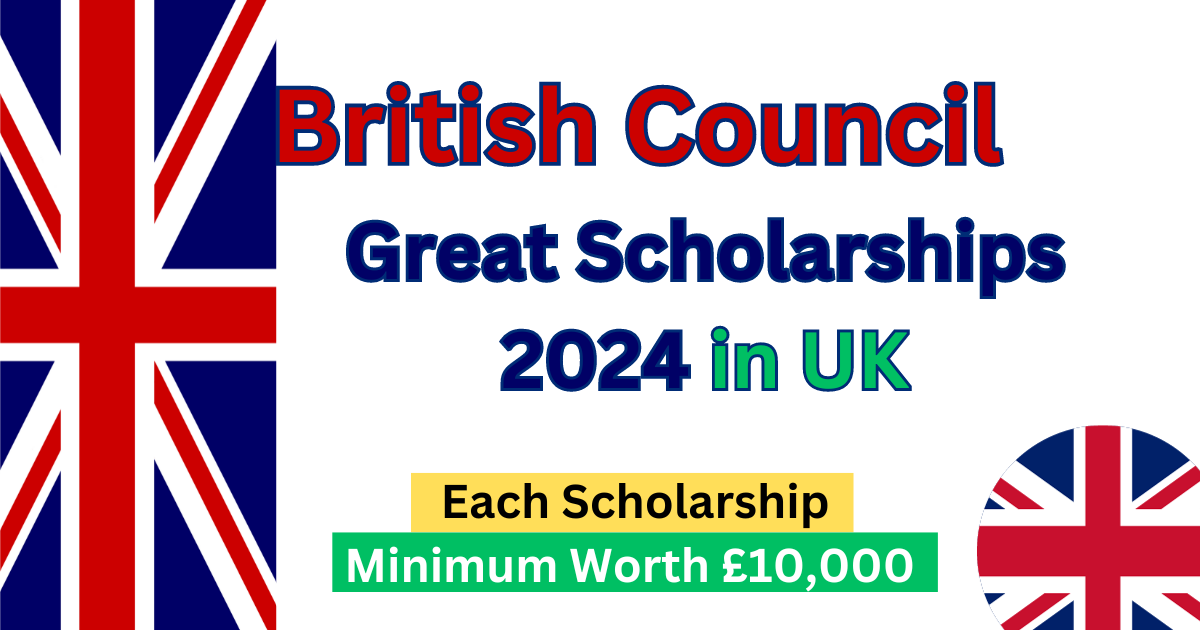 British Council Great Scholarships 2024 in UK