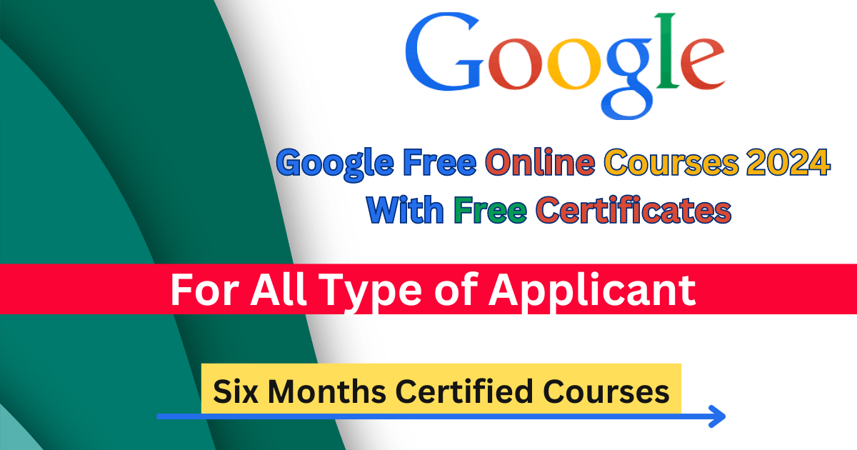 Google Free Online Courses 2024 With Free Certificates