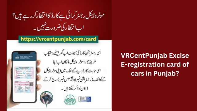 VRCentPunjab Excise E-registration card of cars in Punjab?