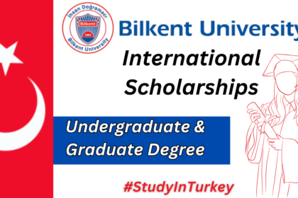 Bilkent University International Scholarships