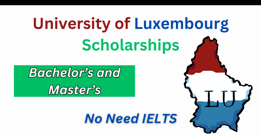 University of Luxembourg Scholarships