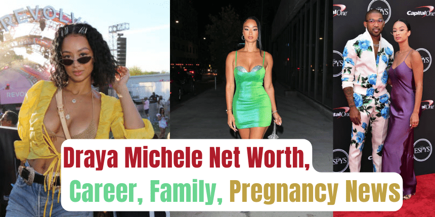 Draya Michele Net Worth, Career, Family, Pregnancy News
