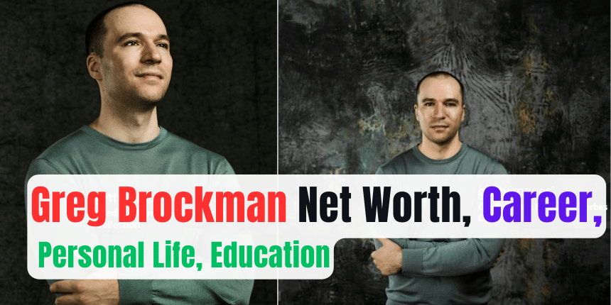 Greg Brockman Net Worth: Career, Personal Life, Education