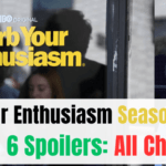 Curb Your Enthusiasm Season 12 Episode 6 Spoilers: All Character
