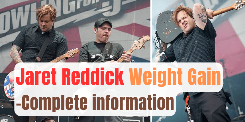 Jaret Reddick Weight Gain-Complete information