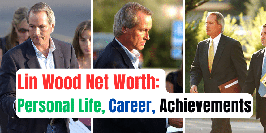 Lin Wood Net Worth: Personal Life, Career, Achievements