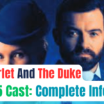 Miss Scarlet And The Duke Season 5 Cast: Complete Information