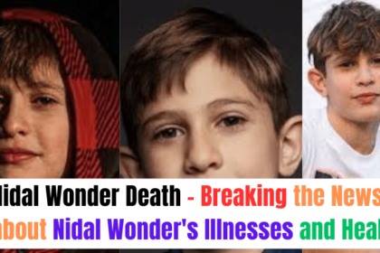 Nidal Wonder Death – Breaking the News about Nidal Wonder's Illnesses and Health!
