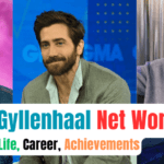 Jake Gyllenhaal Net Worth, Personal Life, Career, Achievements