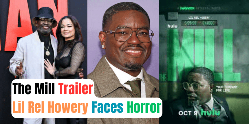 The Mill Trailer-Lil Rel Howery Faces Horror