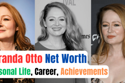 Miranda Otto Net Worth, Personal Life, Career, Achievements