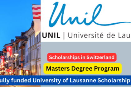 Fully funded University of Lausanne Scholarship 2024-25 | UNIL Scholarship in Switzerland