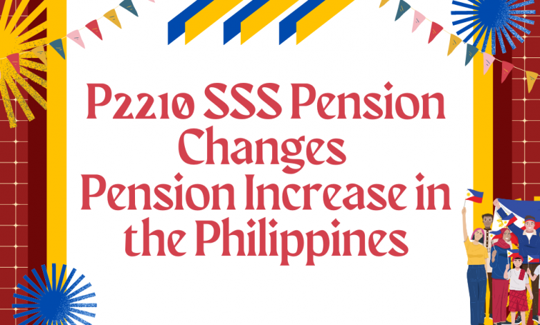 P2210 SSS Pension Changes