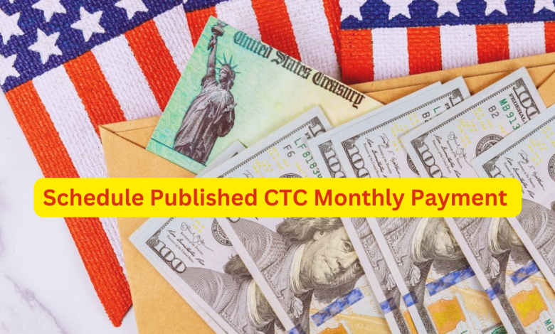 Schedule Published CTC Monthly Payment