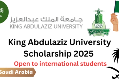 King Abdulaziz University Scholarship 2025
